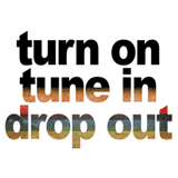 leary turn on tune in drop out